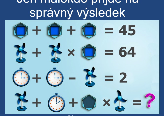 Jen málokdo příjde na správný výsledek